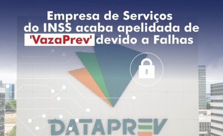 Empresa de Serviços do INSS acaba apelidada de - VazaPrev - devido a Falhas